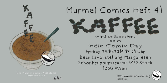 Murmel 41 "Kaffee" am Indie Comix Day: 24.10. Sxhönbrunnerstr. 54